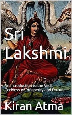 Living With Lakshmi: An Introduction to Hinduism for Everyday Life